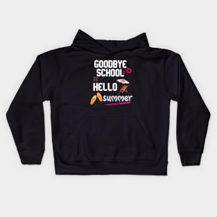 goodbye school hello summer t-shirt Kids Hoodie